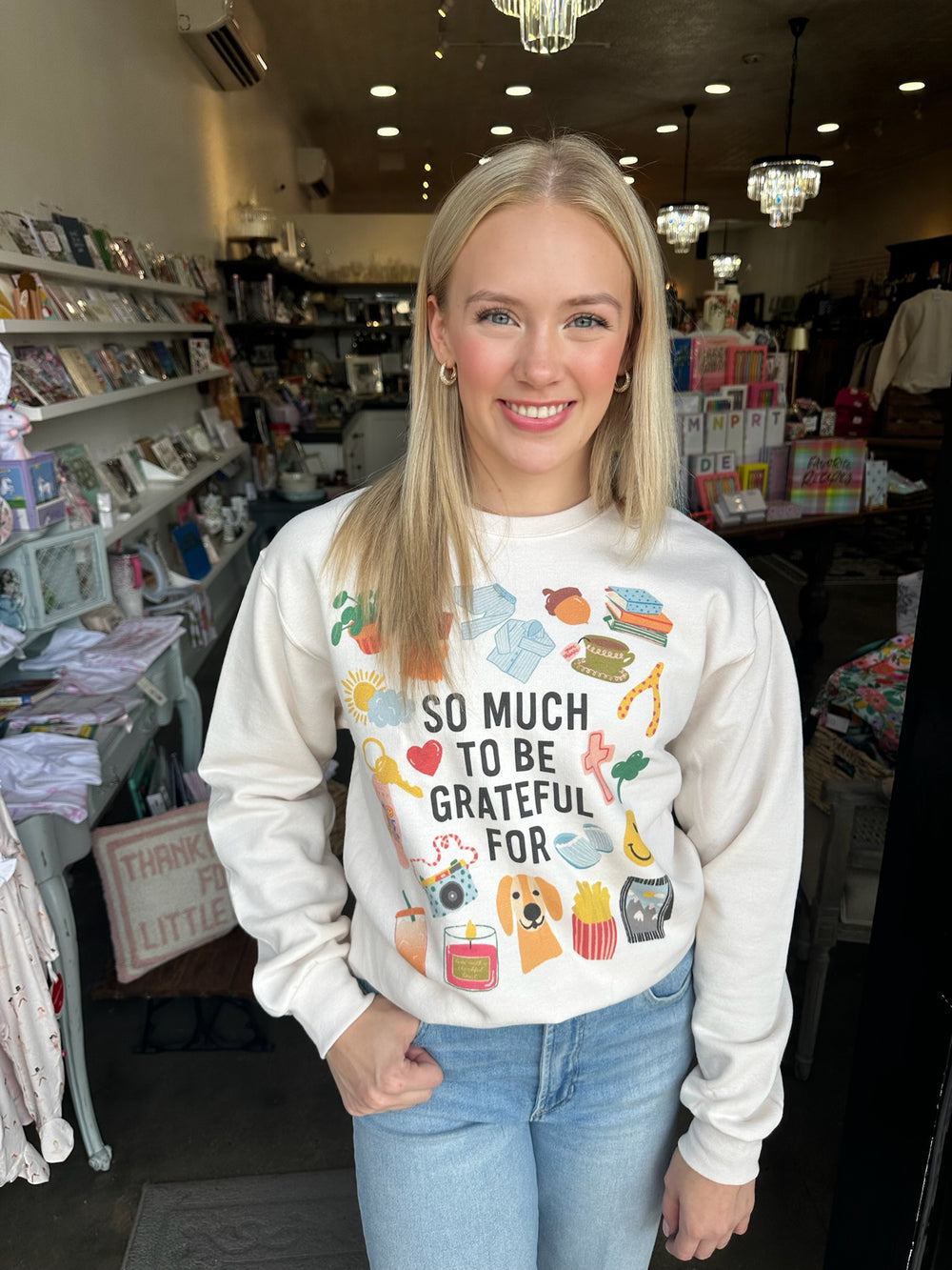 So Much to be Grateful For Sweatshirt